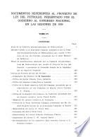 Documentos referentes al proyecto de ley del petróleo presentado por el gobierno al Congreso nacional en las sesiones de 1929
