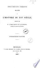 Documents inédits relatifs à l'histoire du 16e siècle