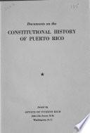 Documents on the constitutional history of Puerto Rico