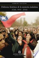 Dolencias históricas de la memoria ciudadana (Chile 1810-2010)