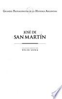 Domingo F. Sarmiento: Grandes protagonistas de la historia argentina: José de San Martín