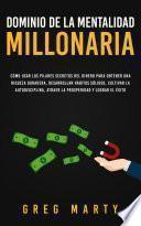 Dominio de la Mentalidad Millonaria