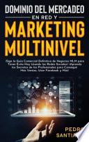 Dominio del Mercadeo en red y Marketing Multinivel