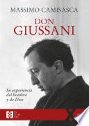 Don Giussani, su experiencia del hombre y de Dios