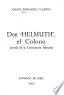Don Helmuth, el colono