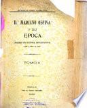 Don Mariano Ospina y su epoca: Paginas de historia neogranadina, 1849 a fines de 1863