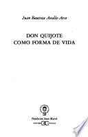 Don Quijote como forma de vida