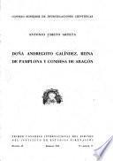 Doña Andregoto Galíndez, reina de Pamplona y condesa de Aragón