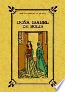 Doña Isabel de Solis : reyna de Granada