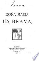 Doña Maria la Brava