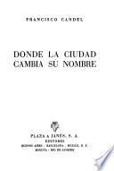 Donde la ciudad cambia su nombre