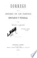 Dorrego en la historia de los partidos Unitario y Federal