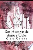 Dos Historias de Amor y Odio