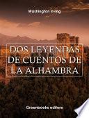 Dos leyendas de Cuentos de la Alhambra