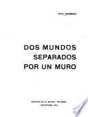 Dos mundos separados por un muro