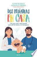 Dos pediatras en casa