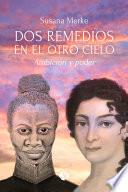 Dos Remedios en el otro cielo