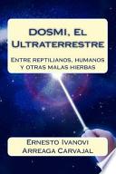 DOSMI, El Ultraterrestre