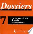Dossiers Feministes 7 No me arrepiento de nada: Mujeres y musica