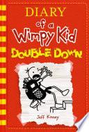 Double Down (Diary of a Wimpy Kid #11)