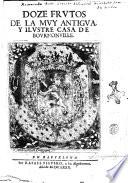 Doze frutos de la muy antigua, y ilustre casa de Bournonville [Estavan Casellas]