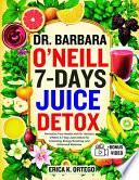 Dr. Barbara O'Neill 7-Days Juice Detox