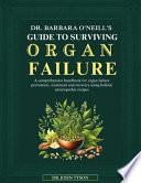 Dr. Barbara O'Neill's Guide to Surviving Organ Failure
