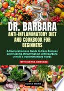 Dr. Barbara O’Neill’s Anti-Inflammatory Diet and Cookbook for Beginners