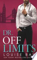Dr. Off Limits