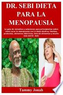 Dr. Sebi Dieta para la menopausia
