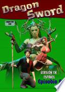 DRAGON SWORD COMIC (ESPAÑOL): EPISODIO 6