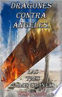 Dragones contra ángeles. 3