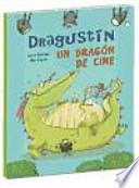 Dragustín, un dragón de cine