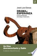 Drama y esperanza - II (Lectura existencial del Antiguo Testamento)