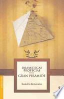 Dramaticas Profecias de la Gran Piramide/ Dramatic