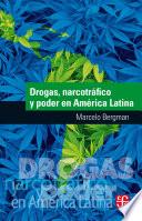 Drogas, narcotráfico y poder en América Latina