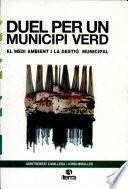 Duel per un municipi verd