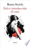 Dulce introducción al caos