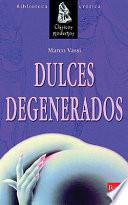 Dulces degenerados