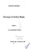 Durango a cordel y regla: La mentalidad urbana