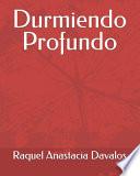 Durmiendo Profundo