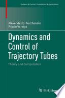 Dynamics and Control of Trajectory Tubes