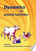 Dynamics in animal nutrition