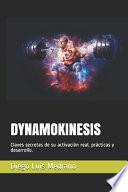Dynamokinesis