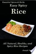Easy Spicy Rice: Spicy and Healthy Rice Recipes