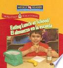 Eating Lunch at School/ El