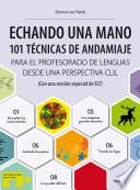 Echando una mano: 101 técnicas de andamiaje CLIL