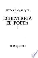 Echeverría el poeta