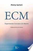 ECM Experiencias Cercanas a la Muerte