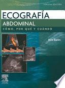 Ecografía abdominal. Cómo, por qué y cuándo